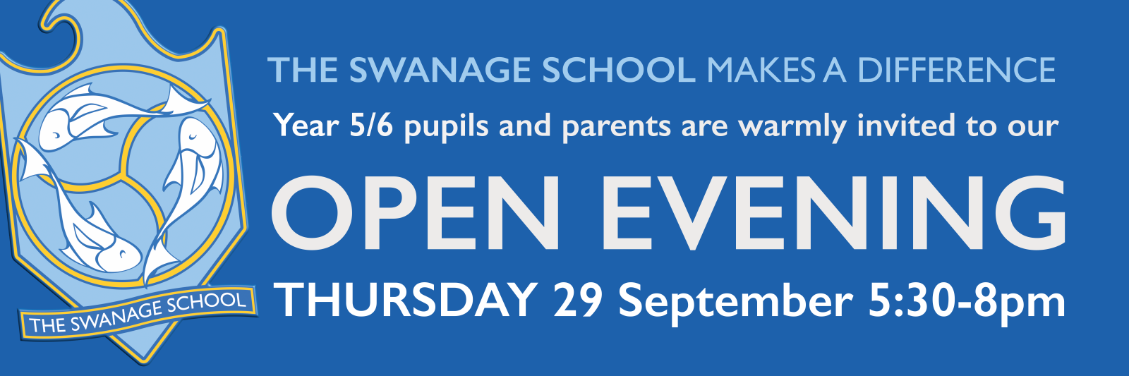 Banner advertising The Swanage School Open Evening on Thursday 29 September 2022 at 5.30pm